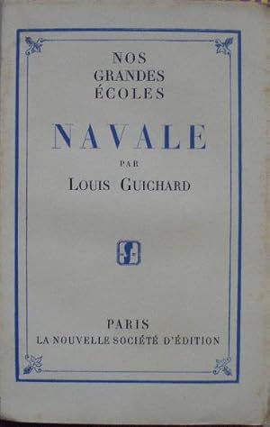 Seller image for Navale. - Nos grandes coles III. for sale by Librairie les mains dans les poches