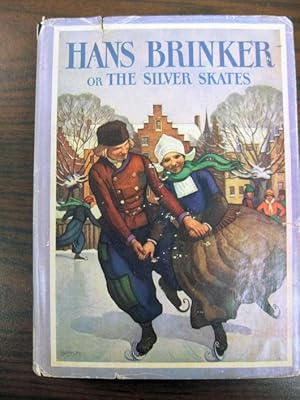 Hans Brinker or the Silver Skates