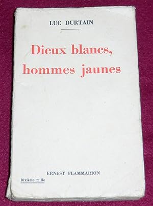 Seller image for DIEUX BLANCS, HOMMES JAUNES for sale by LE BOUQUINISTE