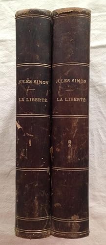 LA LIBERTE. 2 TOMES