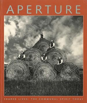 Seller image for Aperture Magazine. Issue 144, Summer 1996. Shared Lives: The Communal Spirit Today for sale by Brookfield Books