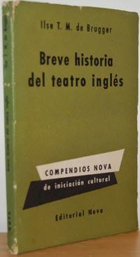 Imagen del vendedor de BREVE HISTORIA DEL TEATRO INGLS a la venta por EL RINCN ESCRITO