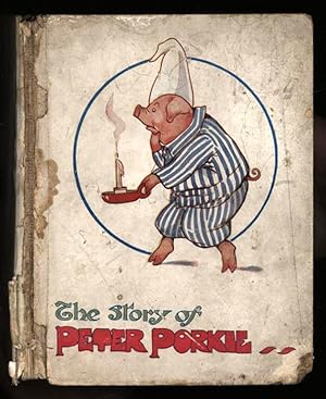 Immagine del venditore per The Story of Peter Porkie; A Picture Story-Book for Children venduto da Sapience Bookstore