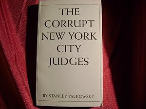 Seller image for The Corrupt New York Judges. for sale by BookMine
