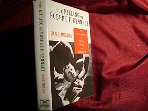 Seller image for The Killing of Robert F. Kennedy: An Investigation of Motive, Means, and Opportunity. for sale by BookMine