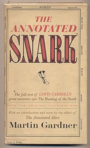 Image du vendeur pour The Annotated Snark: The full text of Lewis Carroll's great nonsense epic The Hunting of the Snark and the original illustrations by Henry Holiday mis en vente par Ken Sanders Rare Books, ABAA