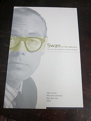 Imagen del vendedor de Swan on the Balcony: The Life and Work of Coleman Dowell a la venta por Atlantic Bookshop