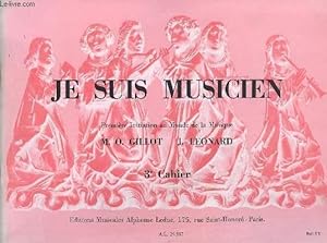 Seller image for JE SUIS MUSICIEN - CAHIER 3 - PREMIERE INITIATION AU MONDE DE LA MUSIQUE. for sale by Le-Livre