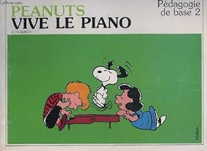 Bild des Verkufers fr PEANUTS - VIVE LE PIANO - PEDAGOGIE DE BASE 2. zum Verkauf von Le-Livre