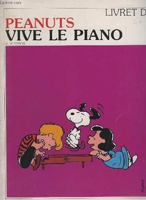 Bild des Verkufers fr PEANUTS - VIVE LE PIANO - LIVRET D. zum Verkauf von Le-Livre