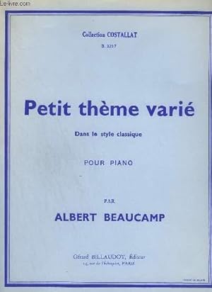 Imagen del vendedor de PETIT THEME VARIE - DANS LE STYLE CLASSIQUE POUR PIANO - B.3217. a la venta por Le-Livre