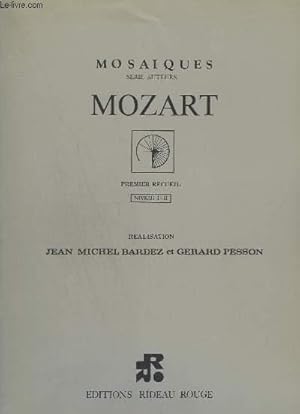 Imagen del vendedor de MOSAIQUES SERIE AUTEURS - MOZART - PREMIER RECUEIL - NIVEAU 1-2. a la venta por Le-Livre