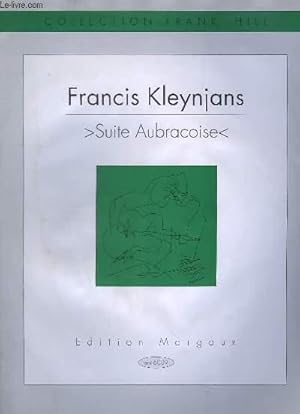 Image du vendeur pour SUITE AUBRACOISE - 10 PIECES FACILES POUR GUITARE : EN SE BAIGNANT A BOUQUINCAN + ALLONGE DANS LES PRES FLEURIS + PIQUE NIQUE AU PONT D'AINAIGRE + AU SON DE L'ACCORDEON + EN REGARDANT VERS PUECH PALAT + LE CHATEAU DE LA BAUME + SUR LE CHEMIN DE RIEUTORT. mis en vente par Le-Livre