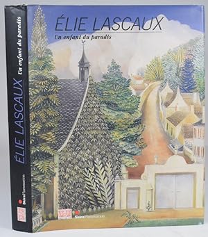 Bild des Verkufers fr Elie Lascaux - Un enfant du paradis. zum Verkauf von Librairie Ancienne Richard (SLAM-ILAB)