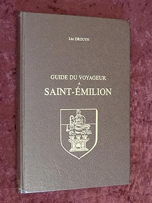 Seller image for GUIDE DU VOYAGEUR A SAINT -EMILION for sale by Librairie Ancienne Richard (SLAM-ILAB)