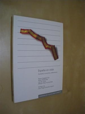 Seller image for ESPAA EN CRISIS. SOCIEDAD, ECONOMA, INSTITUCIONES for sale by LIBRERIA TORMOS