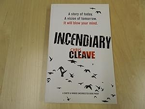 Seller image for Incendiary- Uncorrected Proof for sale by Signature Firsts