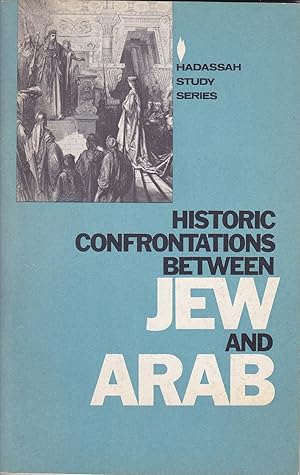 Bild des Verkufers fr Historic Confrontations Between Jew and Arab zum Verkauf von Meir Turner