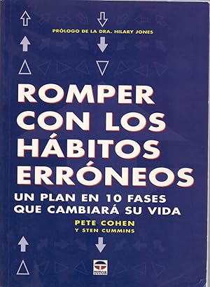 Seller image for ROMPER CON LOS HABITOS ERRONEOS - UN PLAN EN 10 FASES QUE CAMBIARA SU VIDA - for sale by Libreria 7 Soles