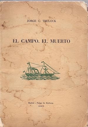Bild des Verkufers fr EL CAMPO. EL MUERTO - (EJEMPLAR NUMERO 35) zum Verkauf von Libreria 7 Soles