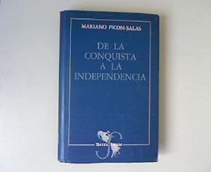 Seller image for De la Conquista a la Independencia. Tres siglos de historia cultural hispanoamericana. for sale by Antiquariat Bookfarm