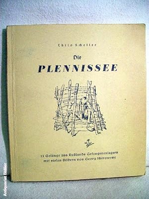 Seller image for Die Plennissee. 13 Gesnge aus Rulands Gefangenenlagern. Mit vielen Bildern von Georg Hieronymi. for sale by Antiquariat Bler