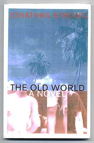 Bild des Verkufers fr The Old World: A Novel zum Verkauf von Between the Covers-Rare Books, Inc. ABAA