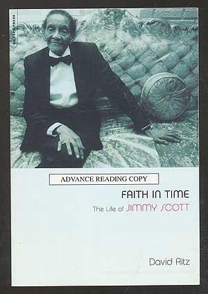 Bild des Verkufers fr Faith in Time: The Jazz Life of Jimmy Scott zum Verkauf von Between the Covers-Rare Books, Inc. ABAA