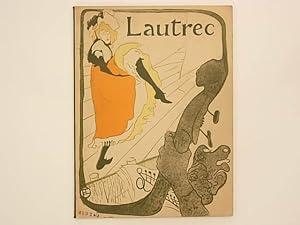 Toulouse-Lautrec. Paintings - Drawings - Posters. Loan exhibition for the benefit of the Musée d'...