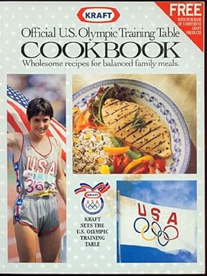 Image du vendeur pour Official U.S. Olympic Training Table COOKBOOK Wholesome Recipes for Balanced Family Meals mis en vente par Inga's Original Choices