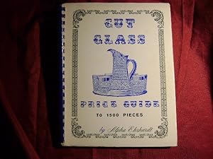 Seller image for Cut Glass. Price Guide to 1500 Pieces. for sale by BookMine