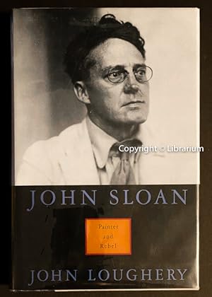John Sloan: Painter and Rebel
