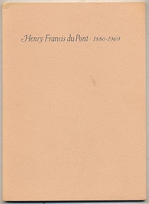 Bild des Verkufers fr Henry Francis du Pont: Observations on the Occasion of the 100th Anniversary of His Birth, May 27, 1980 zum Verkauf von Between the Covers-Rare Books, Inc. ABAA