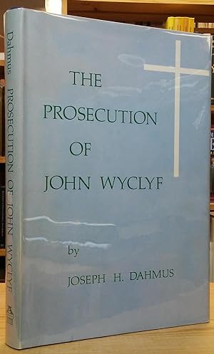 The Prosecution of John Wyclyf