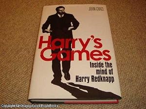 Harry's Games: Inside the Mind of Harry Redknapp (1st edition)