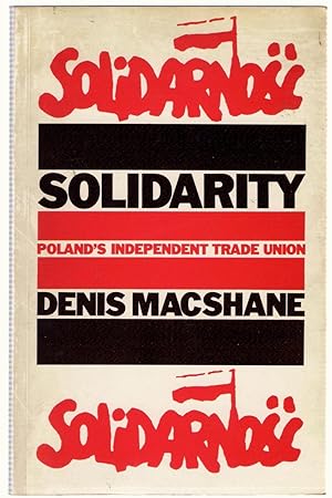 Immagine del venditore per Solidarity : Poland's Independent Trade Union venduto da Michael Moons Bookshop, PBFA