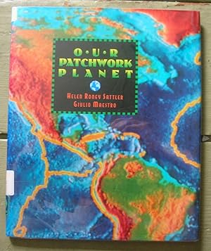 Image du vendeur pour Our Patchwork Planet. The Story of Plate Tectonics. mis en vente par Monkey House Books