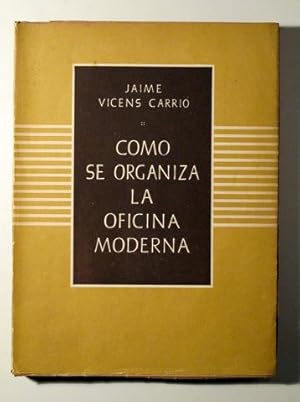 Imagen del vendedor de COMO SE ORGANIZA LA OFICINA MODERNA a la venta por Llibres del Mirall