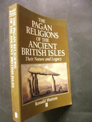 The Pagan Religions of the Ancient British Isles, Their Nature and Legacy