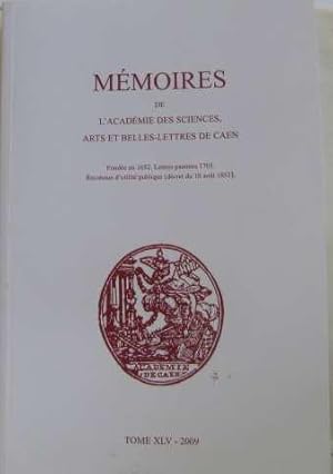 Image du vendeur pour Mmoires de l'acadmie des sciences arts et belles-lettres de caen (tome XLV) mis en vente par crealivres