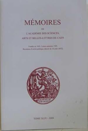 Image du vendeur pour Mmoires de l'acadmie des sciences arts et belles-lettres de caen (tome XLIV) mis en vente par crealivres