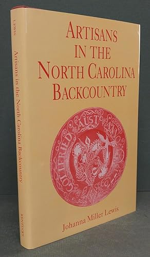 Seller image for Artisans in the North Carolina Backcountry for sale by Commonwealth Book Company, Inc.