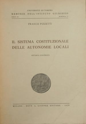 Seller image for Il sistema costituzionale delle autonomie locali for sale by Antica Libreria di Bugliarello Bruno S.A.S.