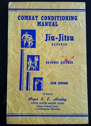 Imagen del vendedor de Combat Conditioning Manual: Jiu-Jitsu Defense Bayonet Defense Club Defense a la venta por Inno Dubelaar Books