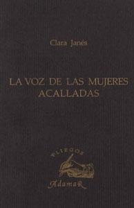 Imagen del vendedor de LA VOZ DE LAS MUJERES ACALLADAS a la venta por KALAMO LIBROS, S.L.