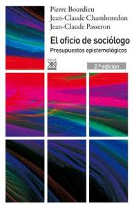 Bild des Verkufers fr EL OFICIO DE SOCIOLOGO: Presupuestos epistemolgicos zum Verkauf von KALAMO LIBROS, S.L.