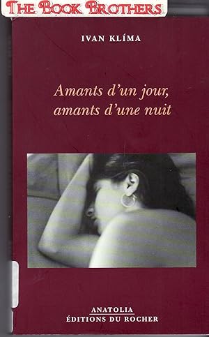 Seller image for AMANTS D'UN JOUR ; AMANTS D'UNE NUIT for sale by THE BOOK BROTHERS