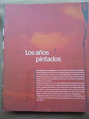 Imagen del vendedor de Los Aos Pintados. Coleccin Miguel Marcos. a la venta por Carmichael Alonso Libros