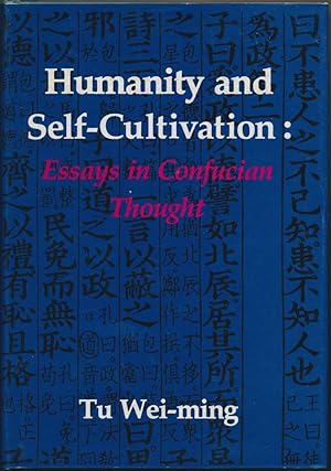 Humanity and Self-Cultivation: Essays in Confucian Thought.