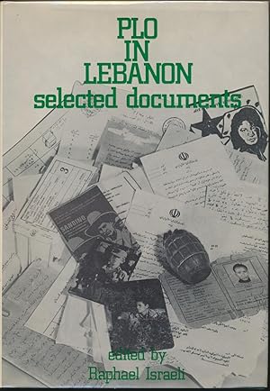 PLO In Lebanon: selected documents.